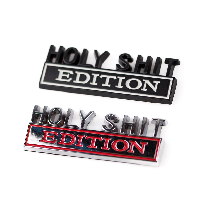 Holy Sh*t Edition – Vehicle Badge