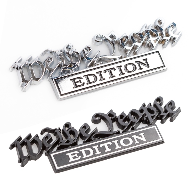 We The People Edition – Metal Vehicle Badge