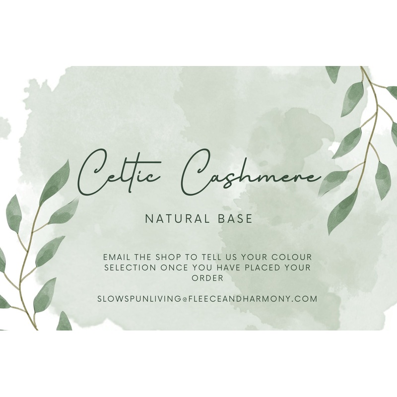 CELTIC Cashmere|A Night Without Stars|Take the Ferry|Northumberland Blue|Natural|Sandstone|Fairy Ring|Sand|Lilac|Lady Slipper|Clover|Chestnut|Crocus|Seagull|Minus 40|Moonlight|Oyster|Crow Wing|Trondheim Blue|Hyacinth|Amethyst|Rosy Cheeks|Petals