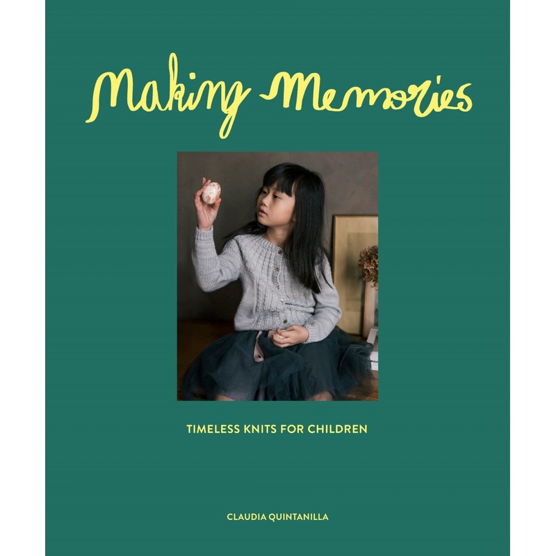 Making Memories: Timeless Childrens Knits
